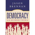 Democracy: A Guided Tour - Hardcover
