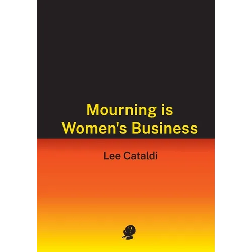 Mourning is Women's Business - Paperback