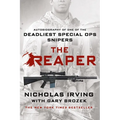 The Reaper: Autobiography of One of the Deadliest Special Ops Snipers - Paperback