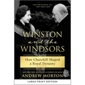 Winston and the Windsors: How Churchill Shaped a Royal Dynasty - Paperback