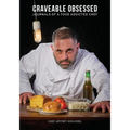 Craveable Obsessed: Journals of Food Addicted Chef - Paperback