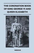The Coronation Book of King George VI and Queen Elizabeth - Paperback