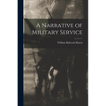 A Narrative of Military Service - Paperback