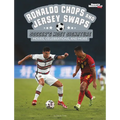Ronaldo Chops and Jersey Swaps: Soccer's Most Signature Moves, Celebrations, and More - Hardcover