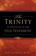 The Trinity As Revealed in the Old Testament - Paperback