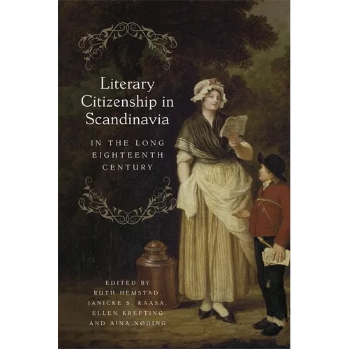 Literary Citizenship in Scandinavia in the Long Eighteenth Century - Paperback
