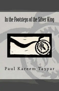 In the Footsteps of the Silver King - Paperback