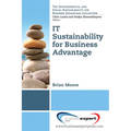 IT Sustainability for Business Advantage - Paperback