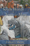 Seven Words of Jesus and Mary - Paperback