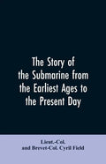 The story of the submarine from the earliest ages to the present day - Paperback