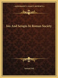 Isis and Serapis in Roman Society - Paperback