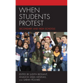 When Students Protest: Secondary and High Schools - Paperback