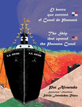 El barco que estrenó el Canal de Panamá * The Ship that opened the Panama Canal - Hardcover