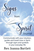 Signs from Spirit Journal: Communicate with your intuition, guides and loved ones in Spirit through signs and symbols in your everyday life - Paperback