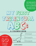 My First Trilingual ABC: Learning the Alphabet Tracing, Drawing, Coloring and start Writing with the animals. (Big Print Full Color Edition) - Paperback