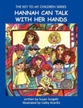 The Key to My Children: Hannah Can Talk with Her Hands - Paperback
