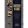 Brothers in Grief: The Hidden Toll of Gun Violence on Black Boys and Their Schools - Hardcover