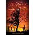 A Lifetime With Death - Paperback