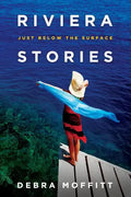 Riviera Stories: Just Below the Surface - Paperback