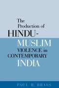 The Production of Hindu-Muslim Violence in Contemporary India - Paperback