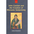 John Cassian and the Creation of Monastic Subjectivity - Hardcover