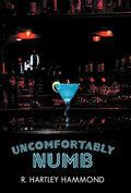 Uncomfortably Numb - Hardcover