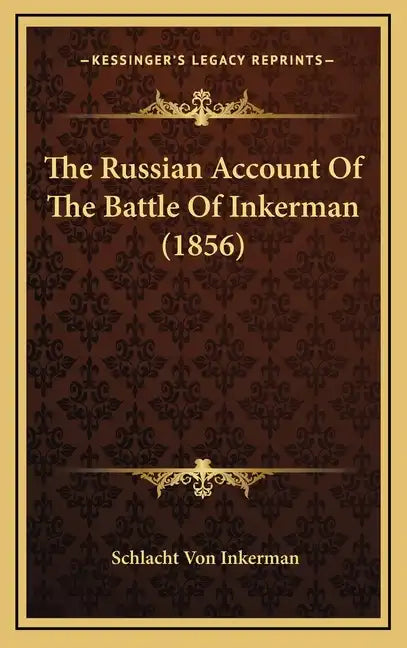 The Russian Account Of The Battle Of Inkerman (1856) - Hardcover