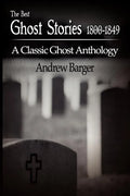 The Best Ghost Stories 1800-1849: A Classic Ghost Anthology - Paperback