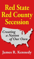 Red State - Red County Secession - Hardcover