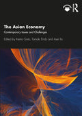 The Asian Economy: Contemporary Issues and Challenges - Paperback
