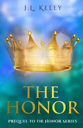 The Honor: Prequel to the Honor Series: The Prequel to the Honor Series a contemporary Christian fiction series - Paperback