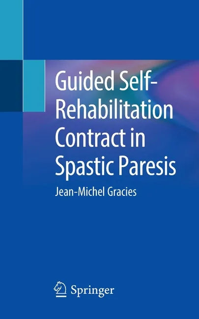Guided Self-Rehabilitation Contract in Spastic Paresis - Paperback