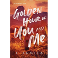 Golden Hour of You and Me - Paperback