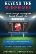 Beyond the Scoreboard: Learn It Through Youth Sports, Carry It Through Life - Paperback