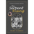The Serpent Rising: a journey of spiritual seduction - Paperback