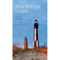 Tidewater Spirit: Cultural Landmarks, Monuments & History of Eastern Virginia - Hardcover