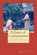 Echoes of Communism (Lessons from an American by Choice) - Paperback