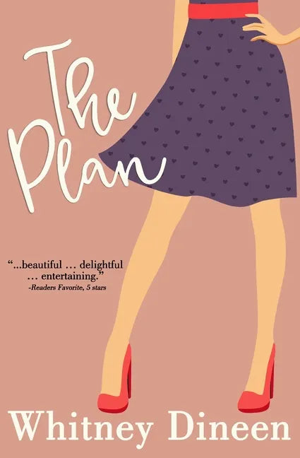 The Plan: A Sweet and Sexy Rock Star Romantic Comedy - Paperback