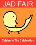 Celebrate The Celebration: The Art Of Jad Fair - Paperback