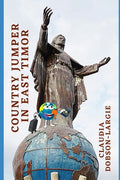 Country Jumper in East Timor: History Books for Kids Series - Paperback