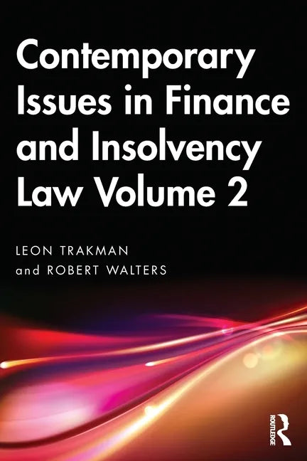Contemporary Issues in Finance and Insolvency Law Volume 2 - Paperback
