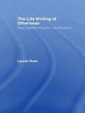 The Life Writing of Otherness: Woolf, Baldwin, Kingston, and Winterson - Paperback