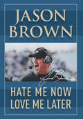 Hate Me Now, Love Me Later - Hardcover