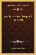 War Lyrics and Songs of the South - Paperback