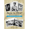 Born in 1954? What else happened? - Paperback