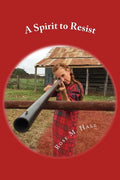 A Spirit to Resist - Paperback