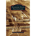 Tennessee State Penitentiary - Hardcover