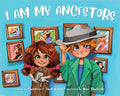 I Am My Ancestors - Hardcover