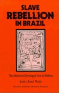 Slave Rebellion in Brazil: The Muslim Uprising of 1835 in Bahia - Paperback