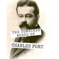 The Combined Works of Charles Fort - Paperback